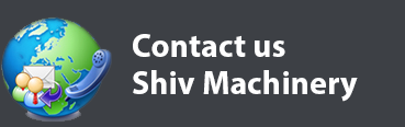 contact Us Shiv Machinerys